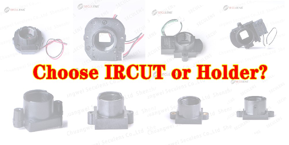 Choose IRCUT or Holder?